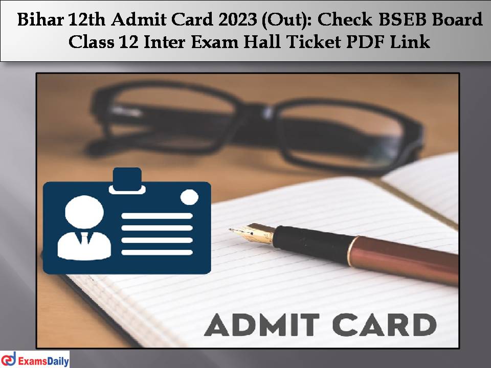 Bihar 12th Admit Card 2023 (Out)