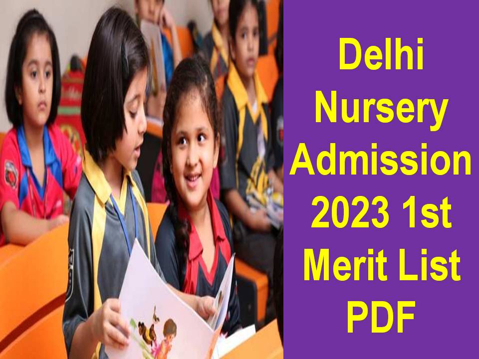 Delhi Nursery Admission 2023 1st Merit List PDF