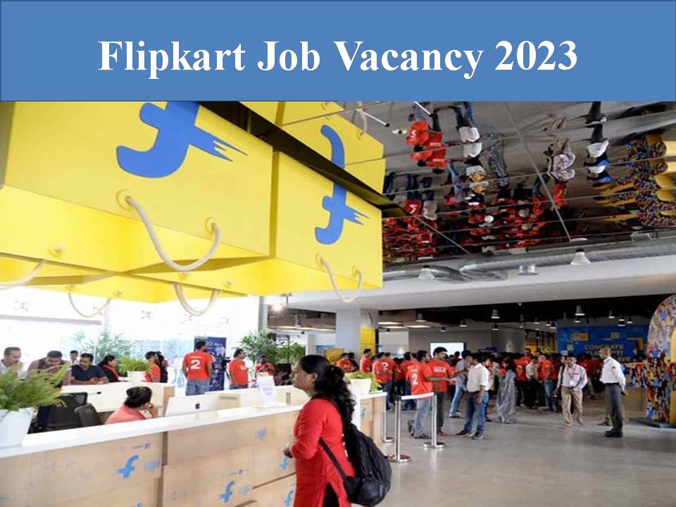 Flipkart Job Vacancy 2023
