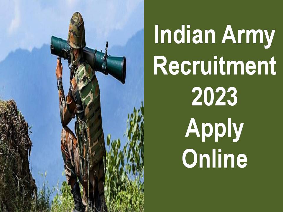 Indian Army Recruitment 2023 Apply Online