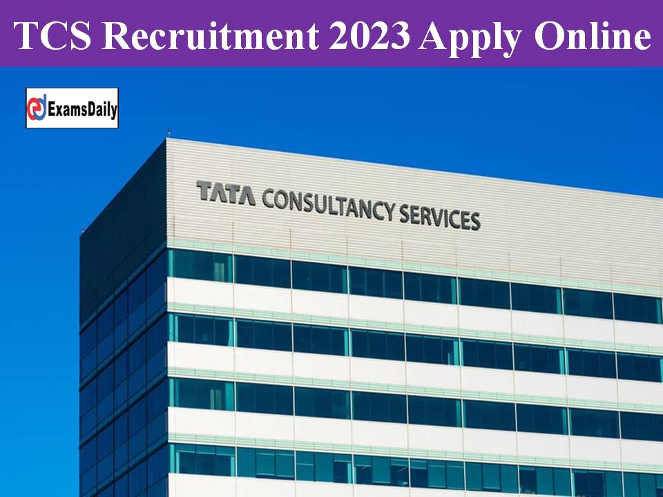 TCS Recruitment 2023 Apply Online