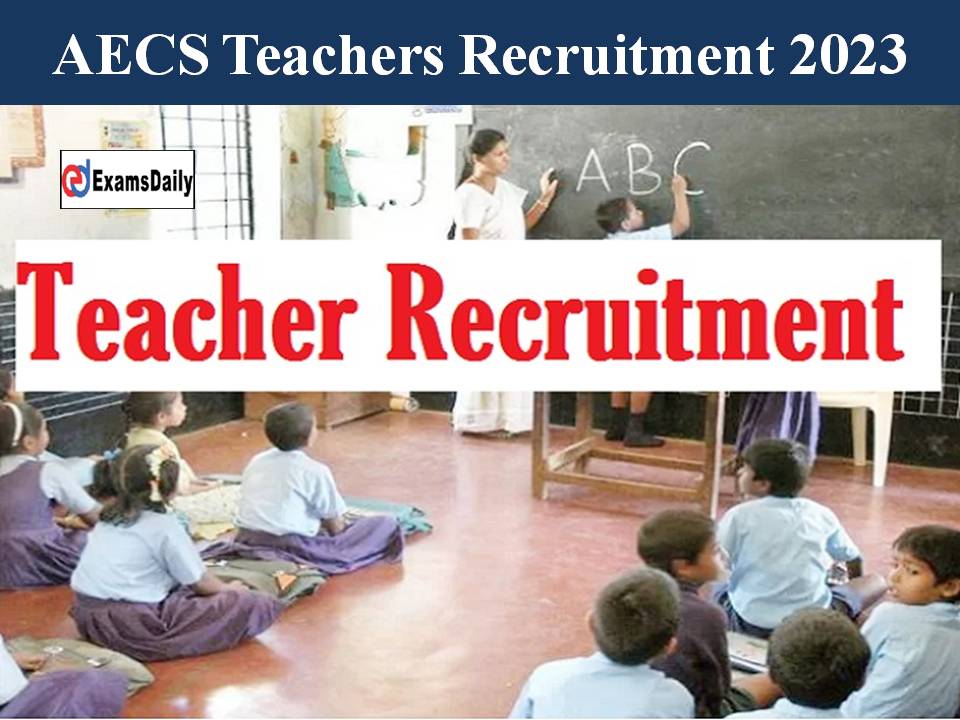 AECS Teacher Recruitment 2023