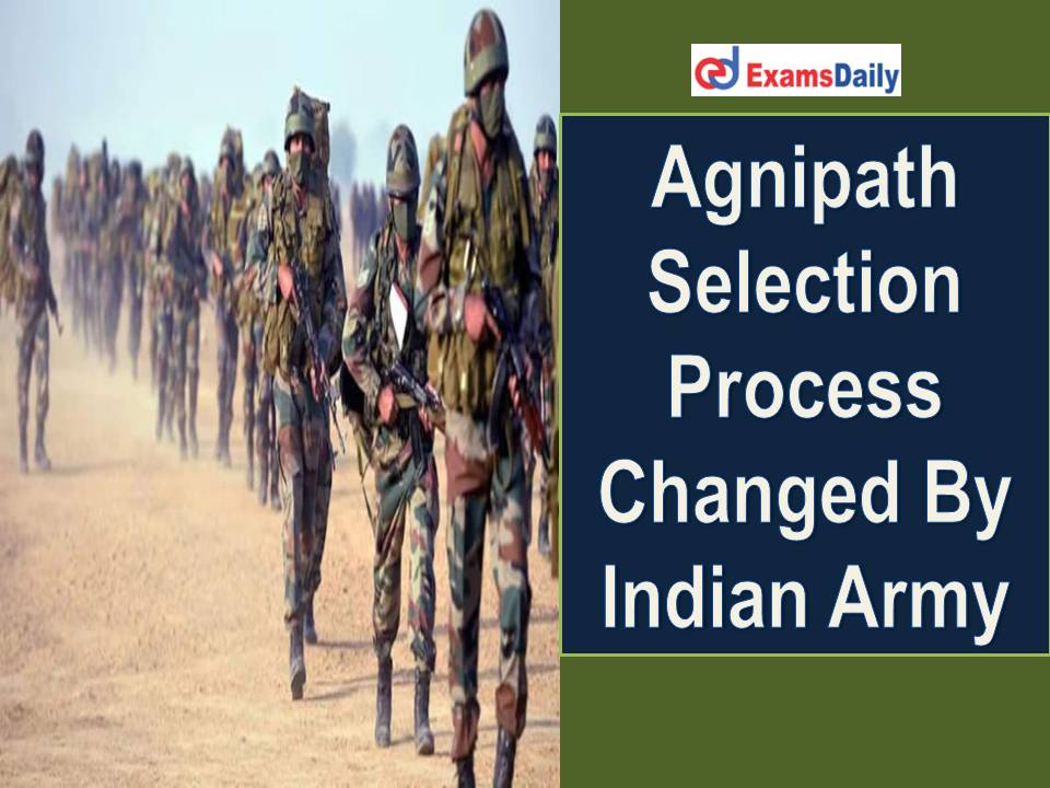 Agnipath Selection Process Changed By Indian Army; Online Test First!!!