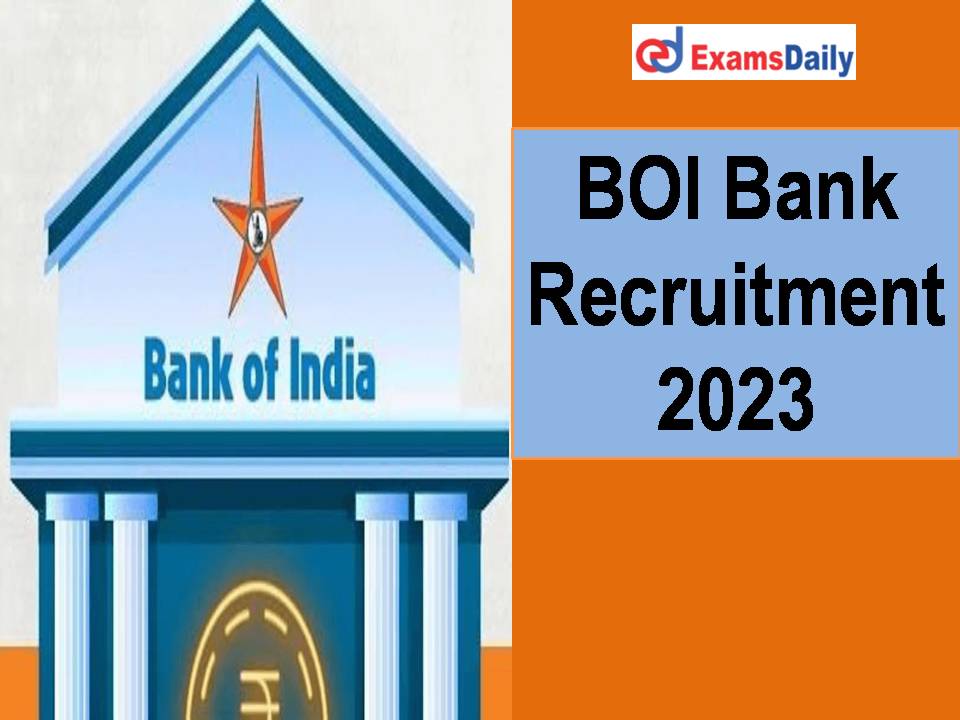 BOI Bank Recruitment 2023
