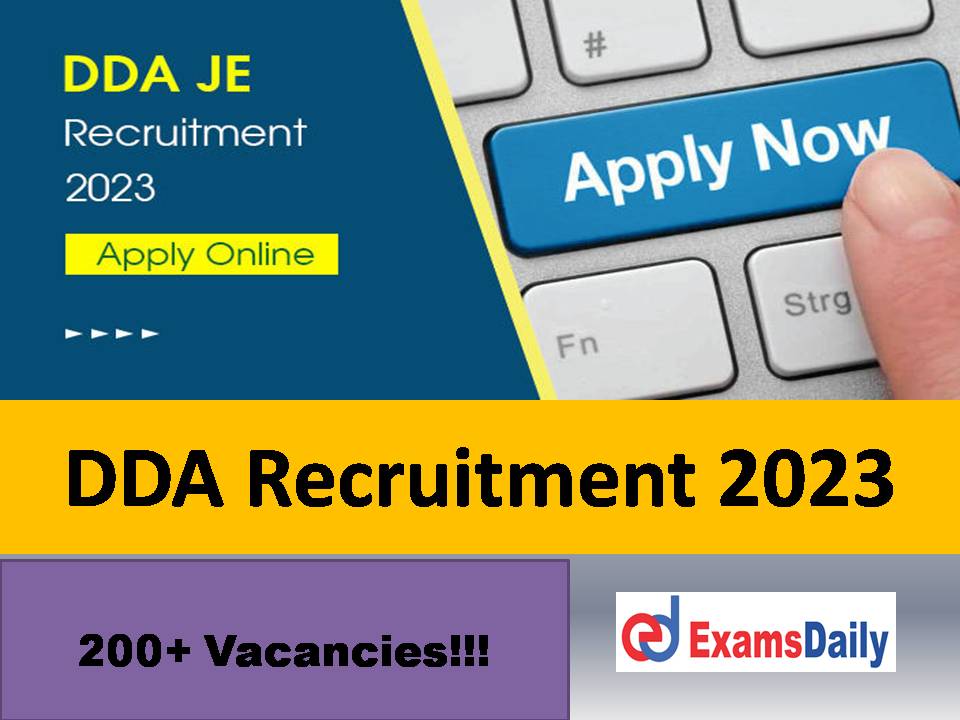 DDA JE Recruitment 2023 – Apply Online Reopen for 279 Junior Engineer (Civil) & (Elect./Mech.) Vacancies!!!