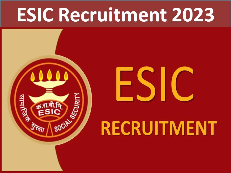 ESIC Recruitment 2023 Notification Out – Walk in Interview Only