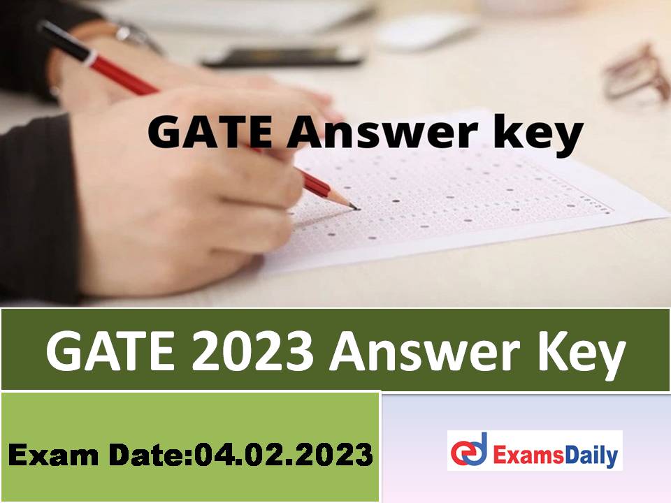 GATE 2023 Answer Key Release Date – Check IIT Kanpur CS Solution Key & Objection Details!!!