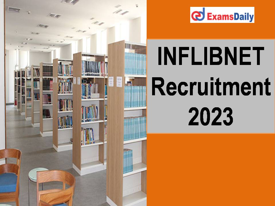 INFLIBNET Recruitment 2023