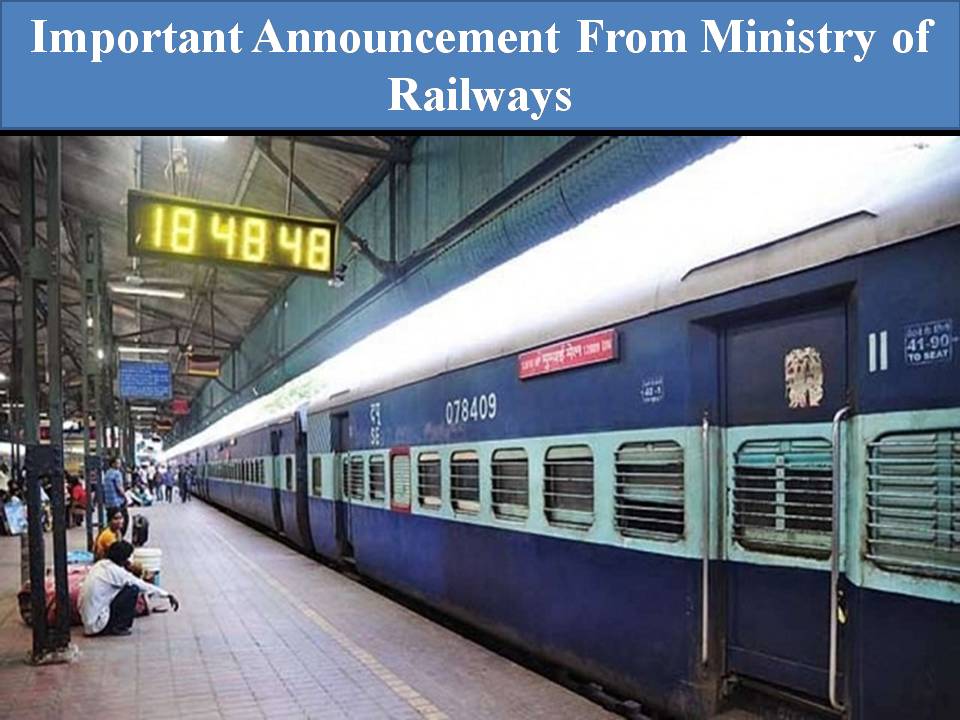 Important Announcement From Ministry of Railways