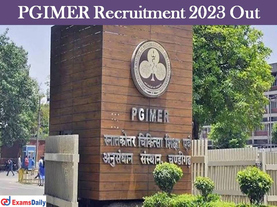 PGIMER Recruitment 2023 Out