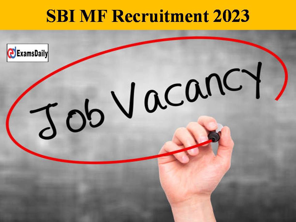 SBI MF Recruitment 2023