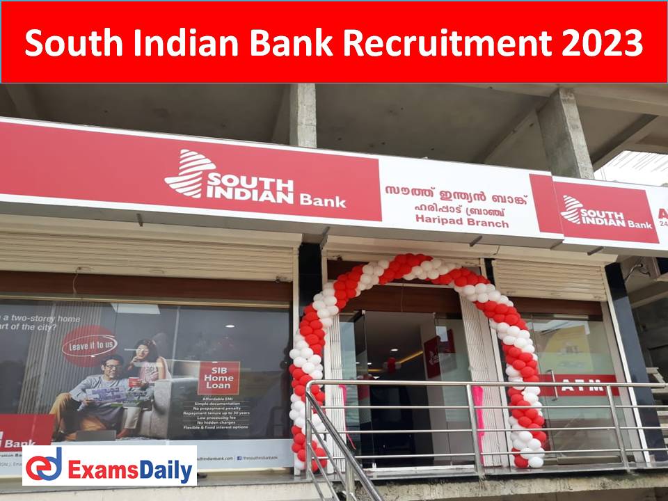 South Indian Bank Probationary Clerk Recruitment 2023 Out – Degree Qualification is Enough!!!