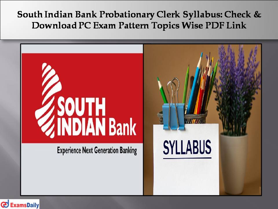 South Indian Bank Probationary Clerk Syllabus