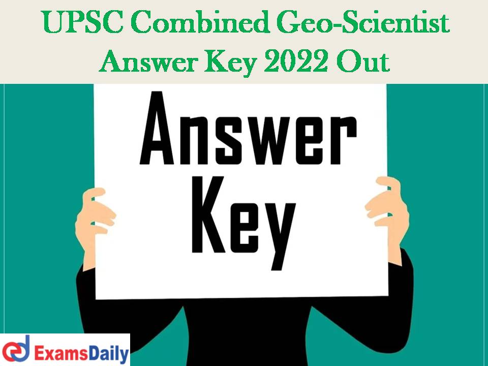 UPSC Geo Scientist Answer Key 2022 Out