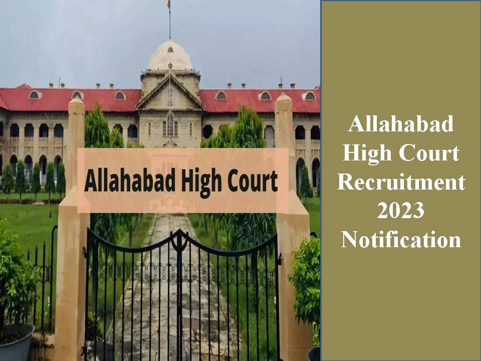 Allahabad High Court Recruitment 2023 Notification