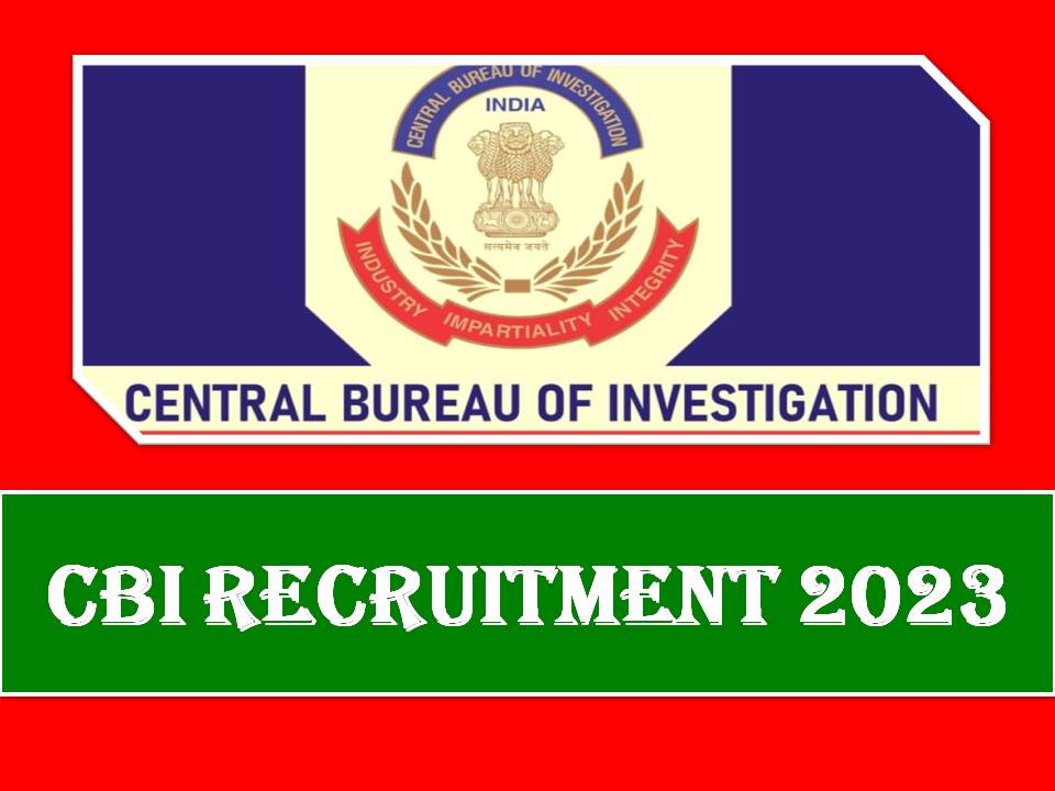 CBI Recruitment 2023 Notification Released – More Than 40 ASI & Head Constable Vacancies!!!