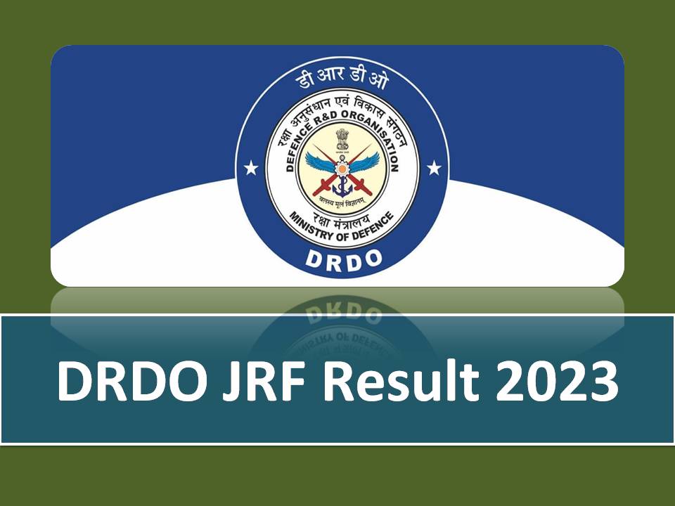 DRDO JRF Result 2023 (Selection List) Out – Download Interview Date for ECE & Electrical Departments!!!