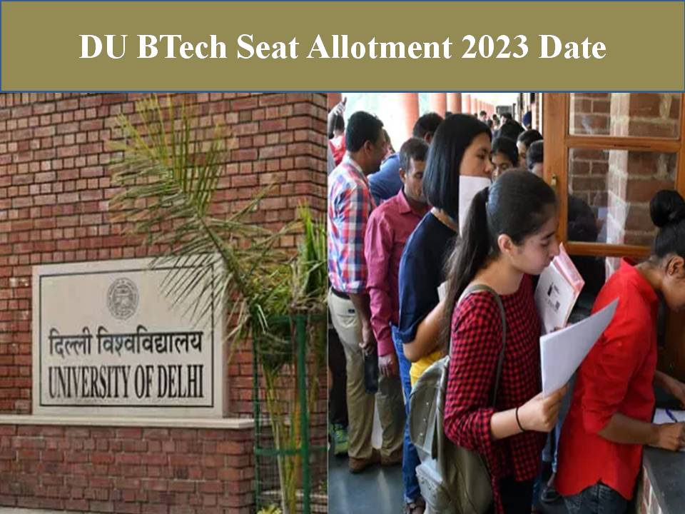 DU BTech Seat Allotment 2023 Date