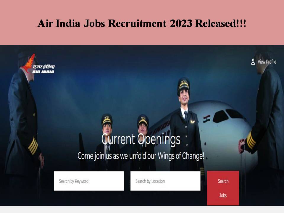Air India Jobs Recruitment 2023 Released