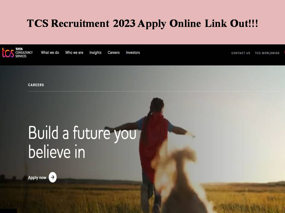 TCS Recruitment 2023 Apply Online Link Out