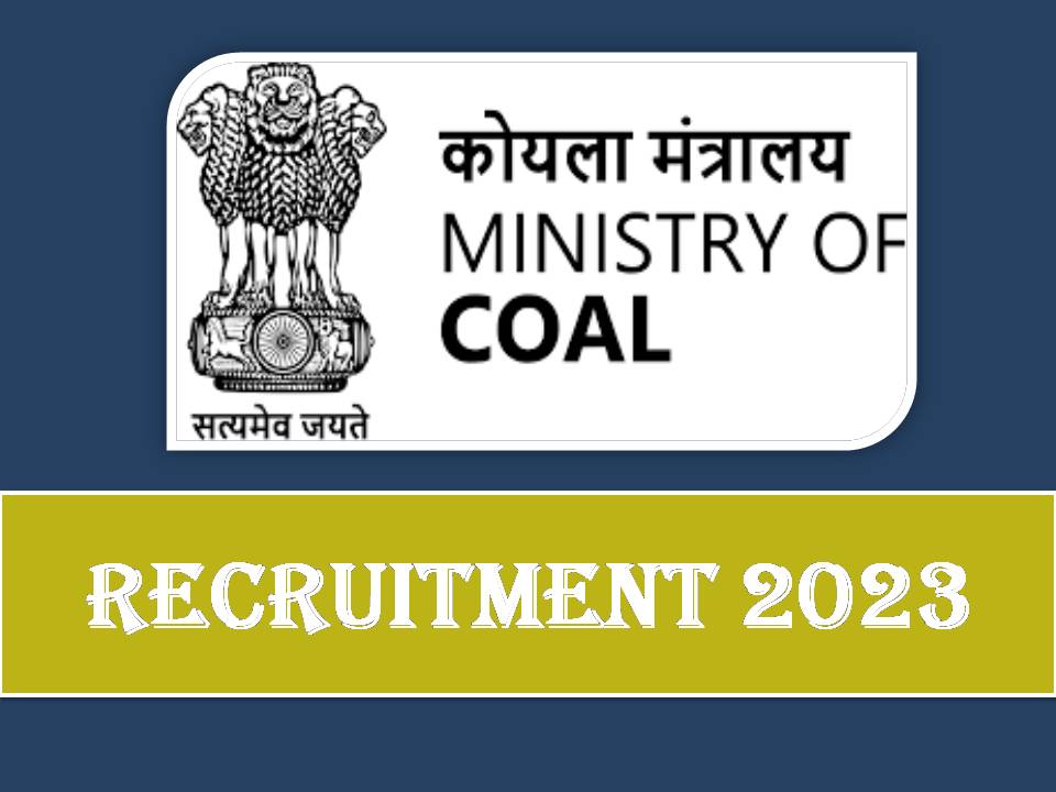 Ministry of Coal Recruitment 2023 Out – Salary is Rs. 75,000 per Month